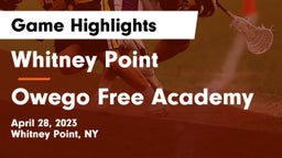 Whitney Point  vs Owego Free Academy  Game Highlights - April 28, 2023