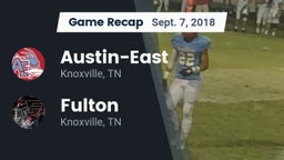 Recap: Austin-East  vs. Fulton  2018