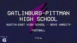 Austin-East football highlights Gatlinburg-Pittman High School