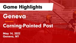 Geneva  vs Corning-Painted Post  Game Highlights - May 14, 2022