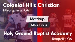 Matchup: Colonial Hills Chris vs. Holy Ground Baptist Academy  2016
