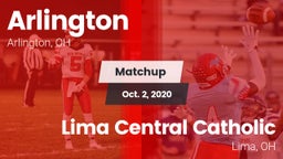 Matchup: Arlington vs. Lima Central Catholic  2020