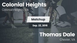 Matchup: Colonial Heights vs. Thomas Dale  2016