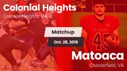 Matchup: Colonial Heights vs. Matoaca  2016