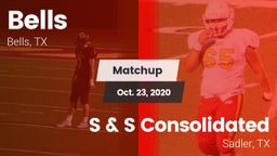 Matchup: Bells vs. S & S Consolidated  2020
