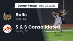 Recap: Bells  vs. S & S Consolidated  2020