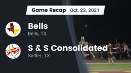 Recap: Bells  vs. S & S Consolidated  2021