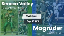 Matchup: Seneca Valley vs. Magruder  2016