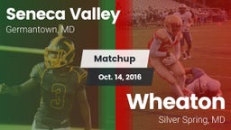 Matchup: Seneca Valley vs. Wheaton  2016