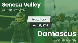 Matchup: Seneca Valley vs. Damascus  2016