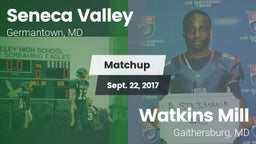 Matchup: Seneca Valley vs. Watkins Mill  2017