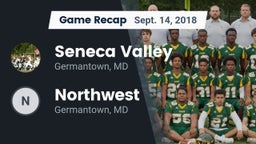 Recap: Seneca Valley  vs. Northwest  2018