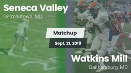 Matchup: Seneca Valley vs. Watkins Mill  2018