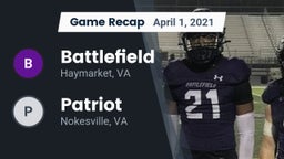 Recap: Battlefield  vs. Patriot   2021