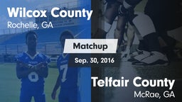 Matchup: Wilcox County vs. Telfair County  2016