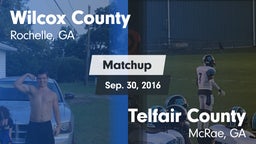 Matchup: Wilcox County vs. Telfair County  2016