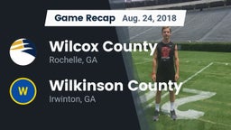 Recap: Wilcox County  vs. Wilkinson County  2018