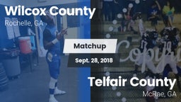 Matchup: Wilcox County vs. Telfair County  2018