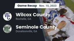Recap: Wilcox County  vs. Seminole County  2023