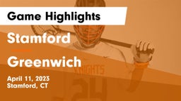 Stamford  vs Greenwich  Game Highlights - April 11, 2023