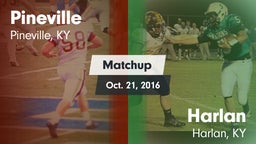 Matchup: Pineville vs. Harlan  2016