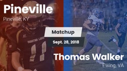 Matchup: Pineville vs. Thomas Walker  2018