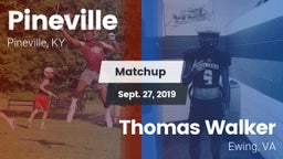 Matchup: Pineville vs. Thomas Walker  2019