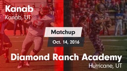 Matchup: Kanab vs. Diamond Ranch Academy  2016