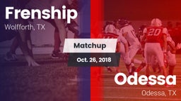 Matchup: Frenship vs. Odessa  2018