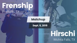 Matchup: Frenship vs. Hirschi  2019