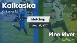 Matchup: Kalkaska vs. Pine River  2017