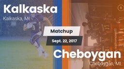 Matchup: Kalkaska vs. Cheboygan  2017