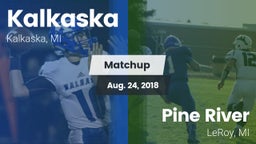 Matchup: Kalkaska vs. Pine River  2018