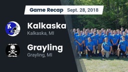 Recap: Kalkaska  vs. Grayling  2018