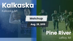 Matchup: Kalkaska vs. Pine River  2019
