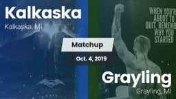 Matchup: Kalkaska vs. Grayling  2019