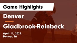 Denver  vs Gladbrook-Reinbeck  Game Highlights - April 11, 2024