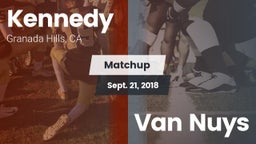 Matchup: Kennedy vs. Van Nuys  2018