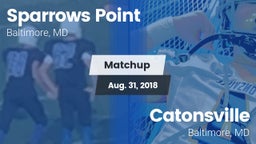 Matchup: Sparrows Point vs. Catonsville  2018