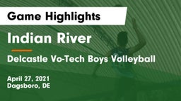 Indian River  vs Delcastle Vo-Tech Boys Volleyball Game Highlights - April 27, 2021