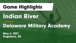 Indian River  vs Delaware Military Academy Game Highlights - May 6, 2021