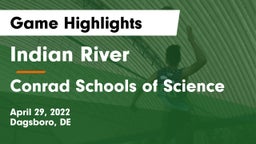 Indian River  vs Conrad Schools of Science Game Highlights - April 29, 2022