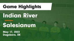 Indian River  vs Salesianum  Game Highlights - May 17, 2022
