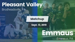 Matchup: Pleasant Valley vs. Emmaus  2019