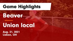 Beaver  vs Union local Game Highlights - Aug. 31, 2021