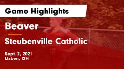 Beaver  vs Steubenville Catholic Game Highlights - Sept. 2, 2021