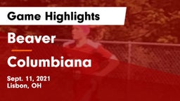 Beaver  vs Columbiana Game Highlights - Sept. 11, 2021