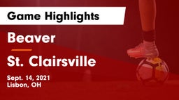 Beaver  vs St. Clairsville  Game Highlights - Sept. 14, 2021