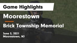 Moorestown  vs Brick Township Memorial  Game Highlights - June 3, 2021