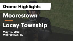 Moorestown  vs Lacey Township  Game Highlights - May 19, 2022